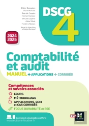 Dscg 4 : Comptabilité Et Audit ; Manuel + Applications + Corrigés (Édition 2024/2025)