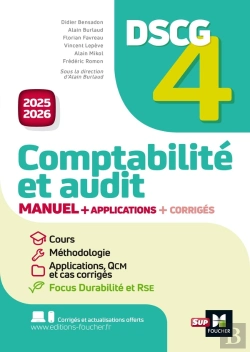 Bertrand.pt - Dscg 4 : Comptabilité Et Audit ; Manuel + Applications + Corrigés (Édition 2025/2026)