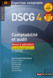 Dscg 4 ; Comptabilite Et Audit ; Manuel Et Applications (6e Edition)