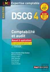 Dscg 4 ; Comptabilité Et Audit ; Manuel Et Applications (7e Édition)