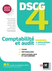 Dscg 4 - Comptabilite Et Audit - Manuel Et Applications - Millesime 2023-2024