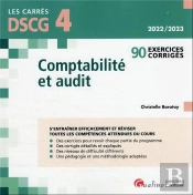 Dscg 4 - Exercices Corriges - Comptabilite Et Audit, 6eme Edition - 88 Exercices Corriges