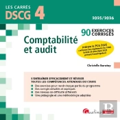 Dscg 4 - Exercices Corrigés - Comptabilité Et Audit : 90 Exercices Corrigés - Intègre Le Pcg 2025 Conforme Aux Règlements De L'Anc (Arrêté 26 Décembre 2023 Portant Homologation) (9e Édition)