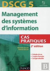 Dscg 5 ; Management Des Systèmes D'Information ; 2e Edition ; Cas Pratiques