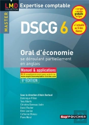 Dscg 6 ; Oral D'Économie Se Déroulant Partiellement En Anglais ; Manuel Et Applications (6e Édition)