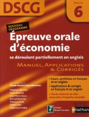Dscg ; Épreuve Orale D'Économie Se Déroulant Partiellement En Anglais ; Épreuve 6 ; Manuel, Applications & Corrigés