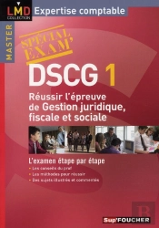 Dscg T.6 ; Réussir L'Épreuve Gestion Juridique, Fiscale Et Sociale