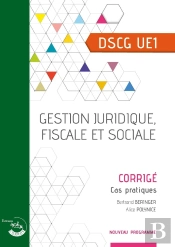 Dscg Ue1- Gestion Juridique, Fiscale Et Sociale - Corrigé