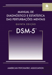 DSM-5 - Manual de Diagnóstico e Estatística das Perturbações Mentais