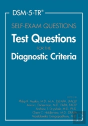 Dsm-5-Trâ® Self-Exam Questions