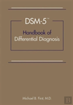 Bertrand.pt - Dsm-5(Trademark) Handbook Of Differential Diagnosis