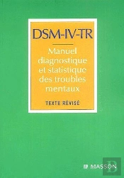 Dsm-Iv-Tr ; Manuel Diagnostique Et Statistique Destroubles Mentaux (2e Édition)