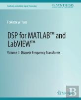 Dsp For Matlabâ„¢ And Labviewâ„¢ Ii