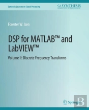 Dsp For Matlabâ„¢ And Labviewâ„¢ Ii