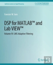 Dsp For Matlabâ„¢ And Labviewâ„¢ Iv