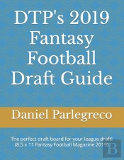 Dtp'S 2019 Fantasy Football Draft Guide