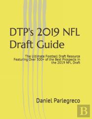 Dtp'S 2019 Nfl Draft Guide