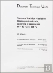 Dtu 45.2 Isolation Thermique Des Circuits, Appareils Et Accessoires De -80o A +650oc
