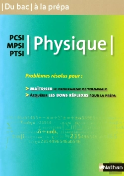 Bertrand.pt - Du Bac A La Prepa ; Physique Pcsi Mpsi Ptsi