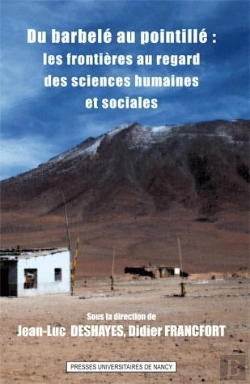 Bertrand.pt - Du Barbelé Au Pointillé : Les Frontières Au Regard Des Sciences Humaines Et Sociales