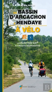 Du Bassin D'Arcachon À Hendaye À Vélo