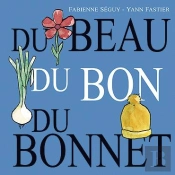 Du Beau, Du Bon, Du Bonnet