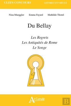 Bertrand.pt - Du Bellay, Les Regrets, Le Songe, Les Antiquites De Rome