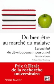 Du Bien-Être Au Marché Du Malaise ; La Société Du Développement Personnel