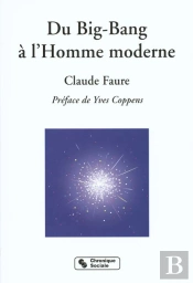 Du Big Bang A L'Homme Moderne