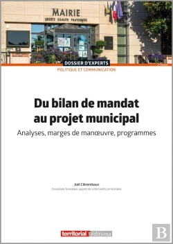 Bertrand.pt - Du Bilan De Mandat Au Projet Municipal : Analyses, Marges De Manoeuvre, Programmes (2e Édition)
