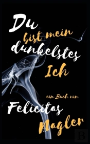Du Bist Mein Dunkelstes Ich