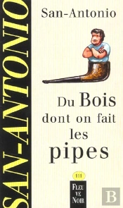 Du Bois Dont On Fait Les Pipes