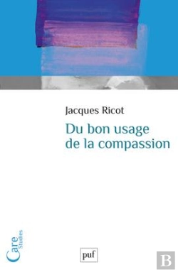 Bertrand.pt - Du Bon Usage De La Compassion