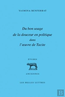 Bertrand.pt - Du Bon Usage De La Douceur En Politique Dans L'Oeuvre De Tacite