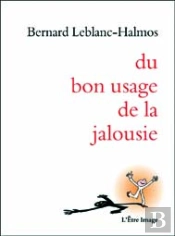 Du Bon Usage De La Jalousie