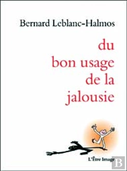 Bertrand.pt - Du Bon Usage De La Jalousie
