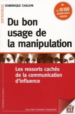 Bertrand.pt - Du Bon Usage De La Manipulation, Les Ressorts Cachés De La Communication D'Influence (7e Édition)