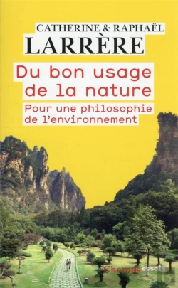 Bertrand.pt - Du Bon Usage De La Nature : Pour Une Philosophie De L'Environnement