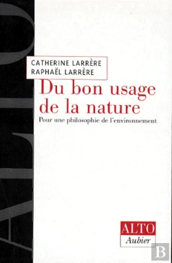 Bertrand.pt - Du Bon Usage De La Nature : Pour Une Philosophie De L'Environnement