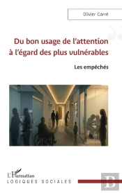 Du Bon Usage De L'Attention À L'Égard Des Plus Vulnérables : Les Empêchés