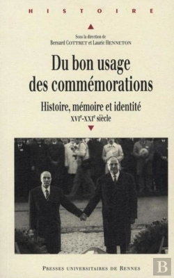 Bertrand.pt - Du Bon Usage Des Commémorations
