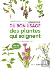 Du Bon Usage Des Plantes Qui Soignent