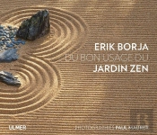 Du Bon Usage Du Jardin Zen