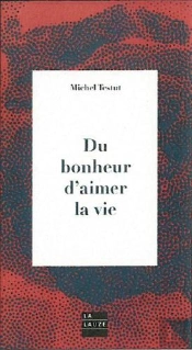 Du Bonheur D'Aimer La Vie
