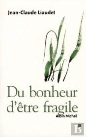 Du Bonheur D'Être Fragile