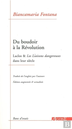 Bertrand.pt - Du Boudoir À La Révolution : Laclos & _Les Liaisons Dangereuses_ Dans Leur Siècle