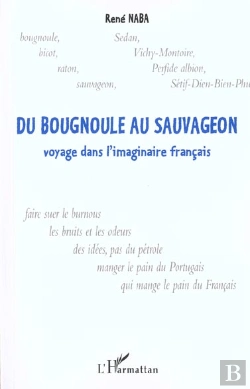 Bertrand.pt - Du Bougnoule Au Sauvageon : Voyage Dans L'Imaginaire Français