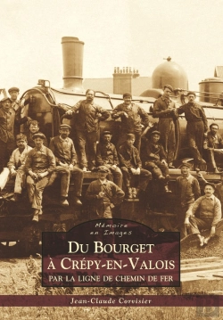 Bertrand.pt - Du Bourget À Crépy-En-Valois ; Par La Ligne De Chemin De Fer