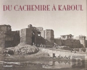 Du Cachemire A Kaboul