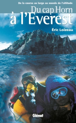 Bertrand.pt - Du Cap Horn À L'Everest : De La Course Au Large Au Monde De L'Altitude